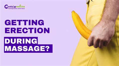 erection during massage|Strategies for Handling Erections in Massage Therapy。